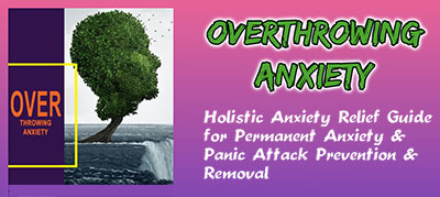 overthrowing anxiety